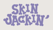 skin jackin