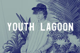 YOUTH LAGOON