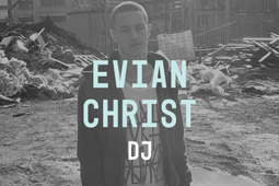 EVIAN CHRIST DJ