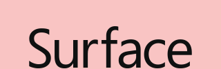 SURFACE