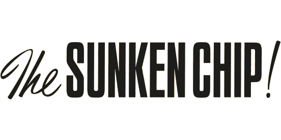 THE SUNKEN CHIP