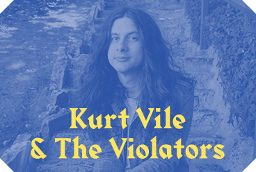Kurt Vile & The Violators