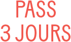 Pass 3 Jours