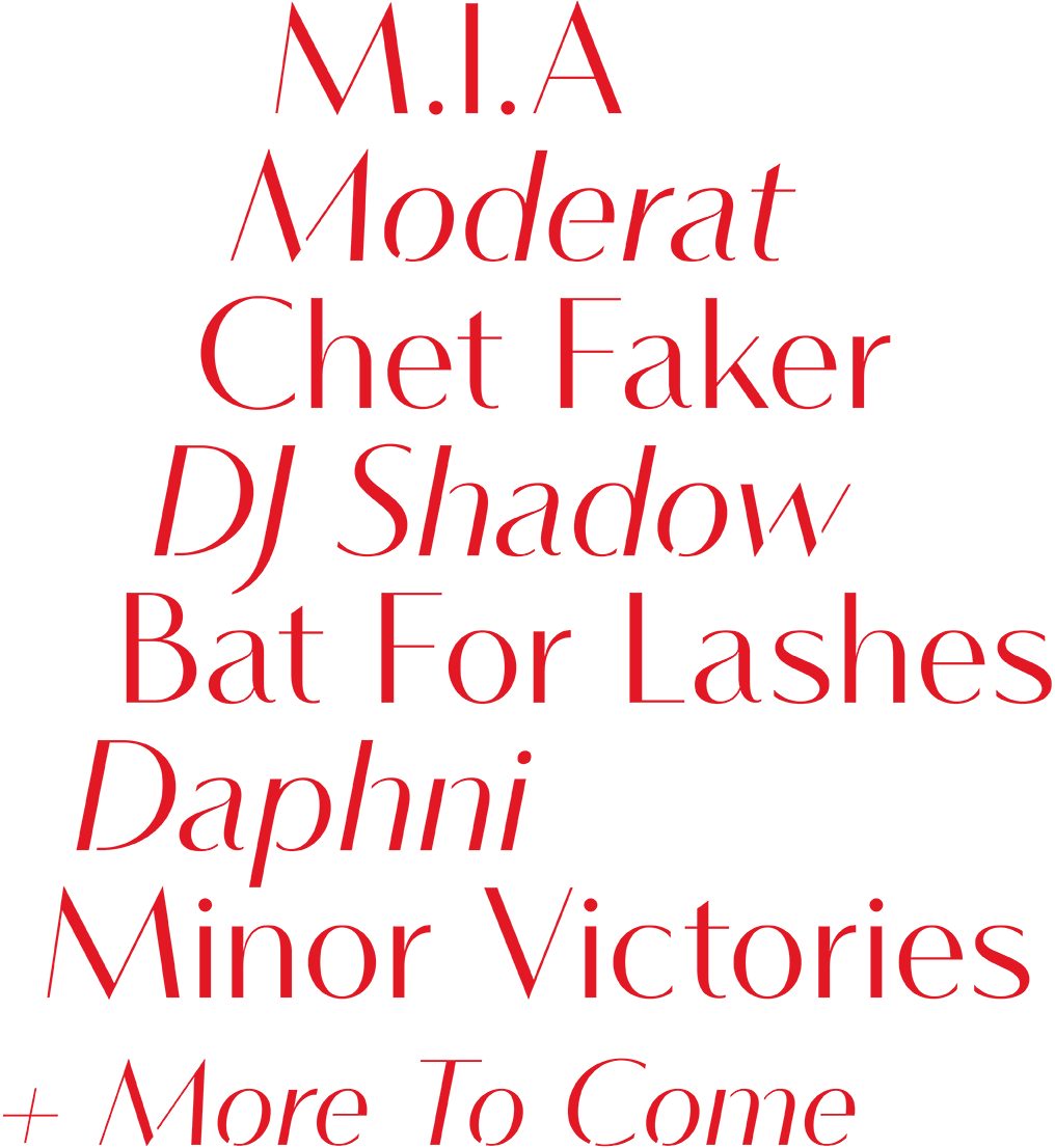 M.I.A, Moderat, Chet Faker, DJ Shadow, Bat For Lashes, Daphni, Minor Victories + More To Come