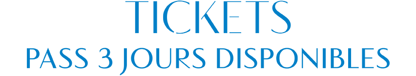 Tickets, Pass 3 jours disponibles
