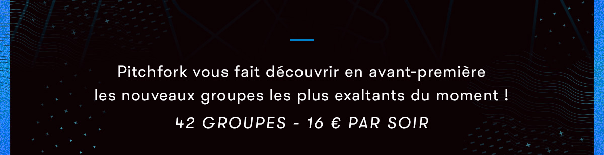 Picthfork Music Festival Paris 2016