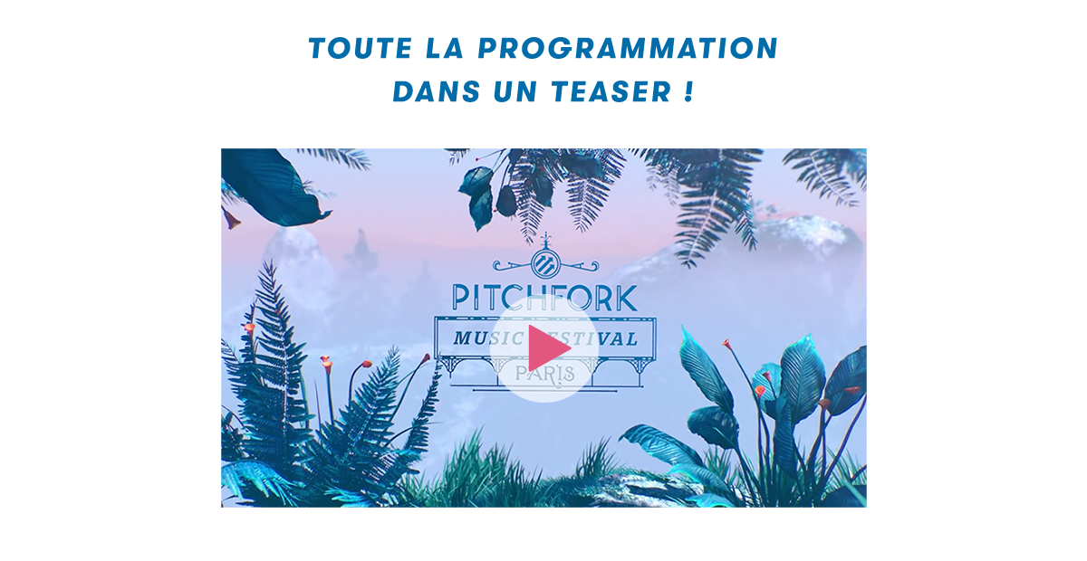 Picthfork Music Festival Paris 2016