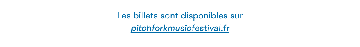 Picthfork Music Festival Paris 2016