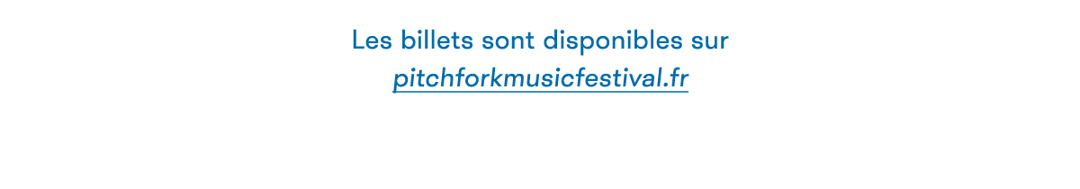 Picthfork Music Festival Paris 2016
