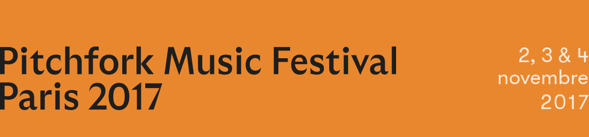 Picthfork Music Festival Paris 2017