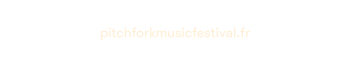 Picthfork Music Festival Paris 2018