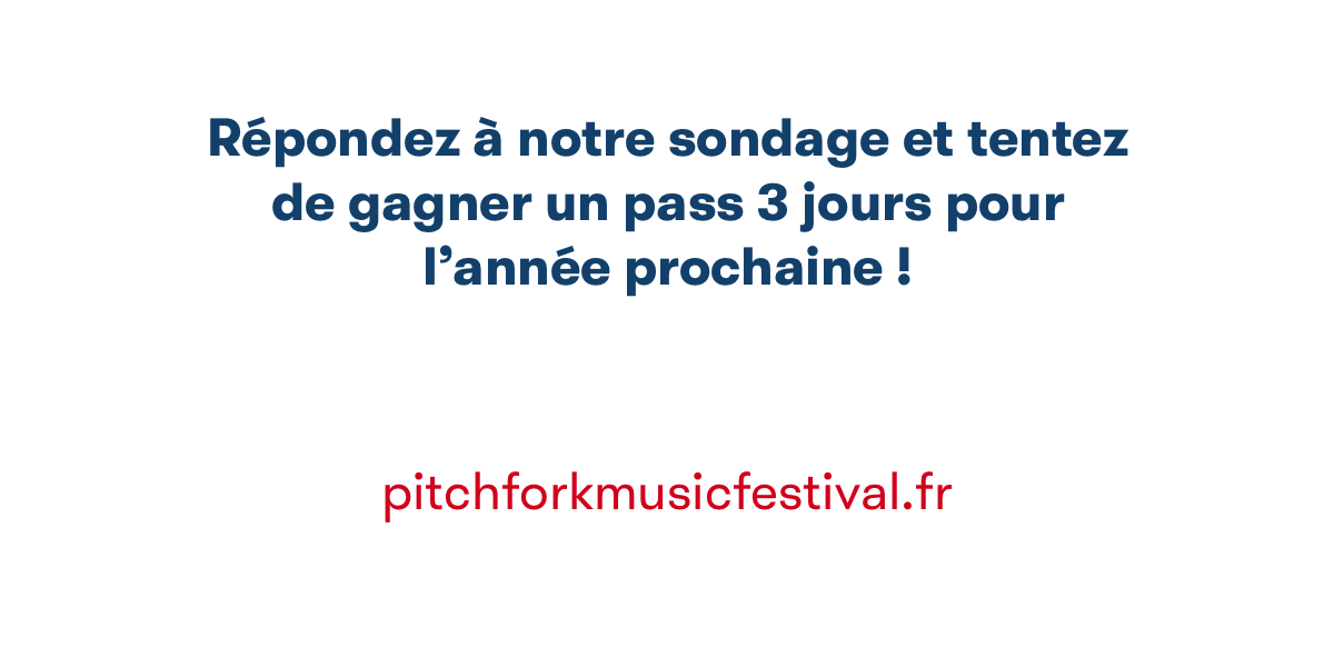 Picthfork Music Festival Paris 2018